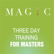 MAGIC - Three day training for masters